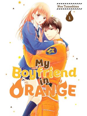 cover image of My Boyfriend in Orange, Volume 1